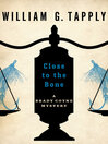 Cover image for Close to the Bone